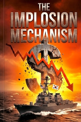The Implosion Mechanism: Internet, leverage, the 10-year market implosion cycle and the inevitable tariff by Long View, The