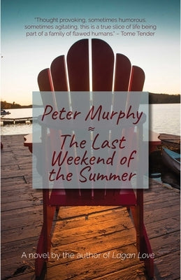 The Last Weekend of the Summer by Murphy, Peter