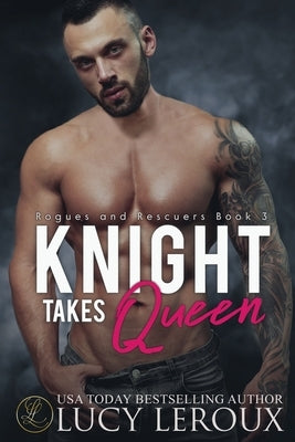 Knight Takes Queen by LeRoux, Lucy