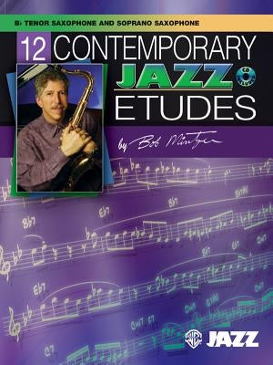 12 Contemporary Jazz Etudes: B-Flat Tenor Saxophone, Book & CD by Mintzer, Bob