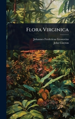 Flora Virginica by Gronovius, Johannes Fredericus