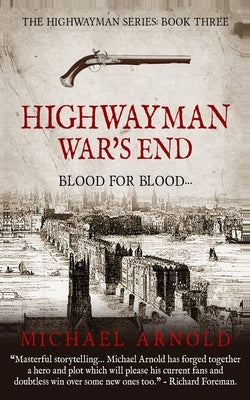 Highwayman: War's End by Arnold, Michael