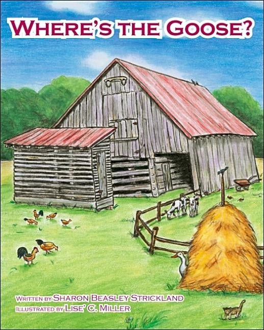 Where's the Goose? by Strickland, Sharon Beasley