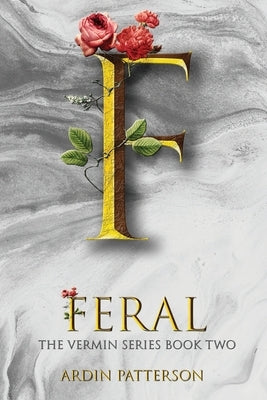 Feral by Patterson, Ardin