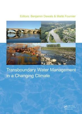 Transboundary Water Management in a Changing Climate by Dewals, Benjamin