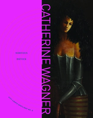 Nervous Device by Wagner, Catherine