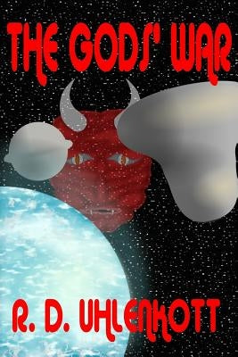 The Gods' War by Uhlenkott, R. D.
