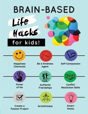 Brain-Based Life Hacks for Kids! by Shah, Amita Roy