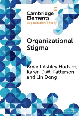 Organizational Stigma by Hudson, Bryant Ashley