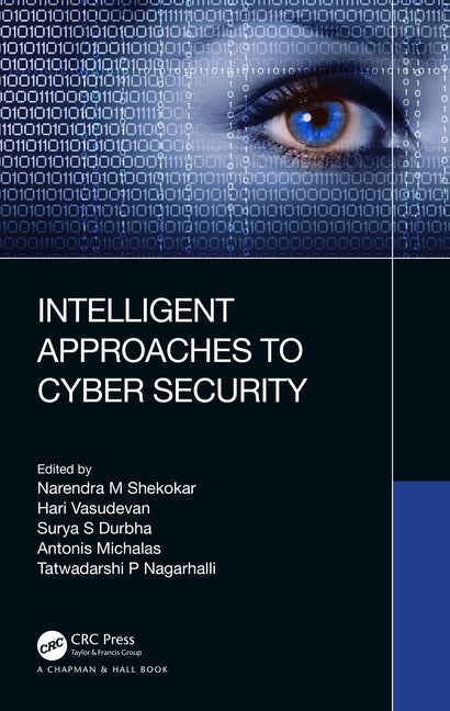 Intelligent Approaches to Cyber Security by M. Shekokar, Narendra