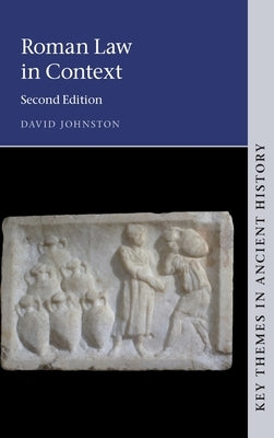 Roman Law in Context by Johnston, David