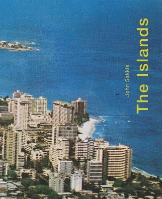 The Islands by Sakkis, John