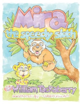 Mira the speedy sloth by Tackaberry, William