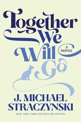 Together We Will Go by Straczynski, J. Michael