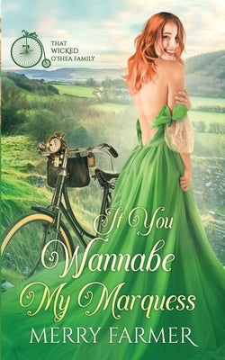 If You Wannabe My Marquess by Farmer, Merry