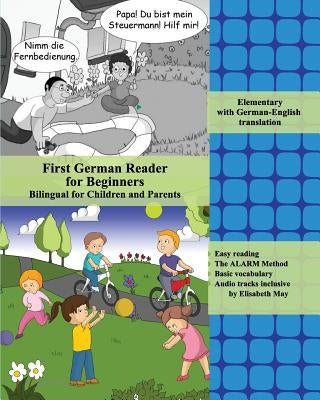 First German Reader for Beginners: Bilingual for Children and Parents with German-English translation by May, Elisabeth