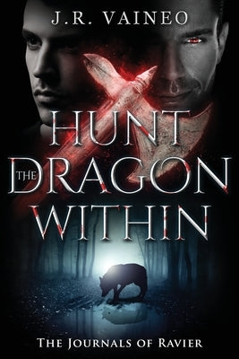 Hunt the Dragon Within: A Tyr Retelling - Norse God of Justice by Vaineo, J. R.