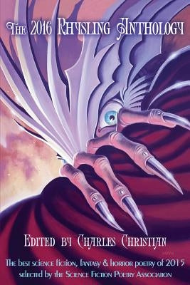 Rhysling Anthology 2016 by Christian, Charles