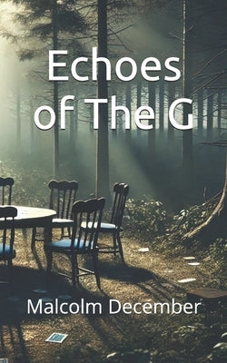 Echoes of The G by December, Malcolm