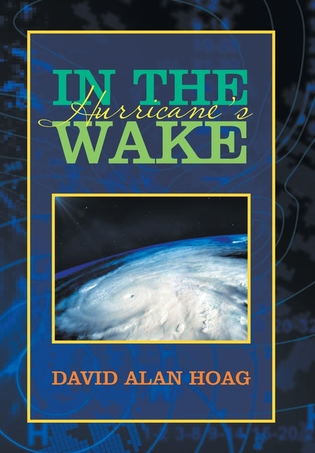 In the Hurricane's Wake by Hoag, David Alan