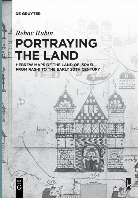 Portraying the Land by Rubin, Rehav