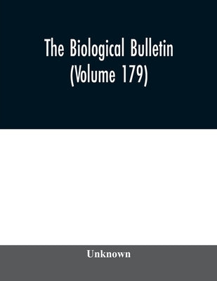 The Biological bulletin (Volume 179) by Unknown