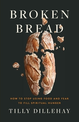 Broken Bread by Dillehay, Tilly