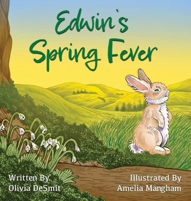 Edwin's Spring Fever by Desmit, Olivia