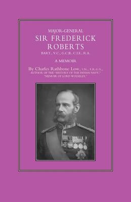 Major-General Sir Frederick S. Roberts by Low, Charles Rathbone