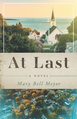 At Last by Meyer, Mary Bell