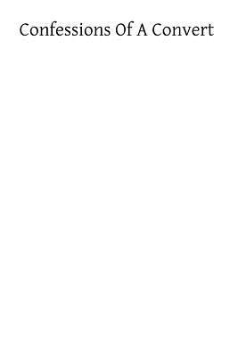 Confessions of a Convert by Benson, Robert Hugh