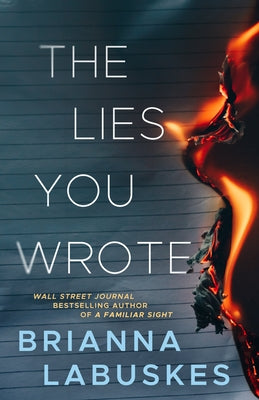 The Lies You Wrote by Labuskes, Brianna