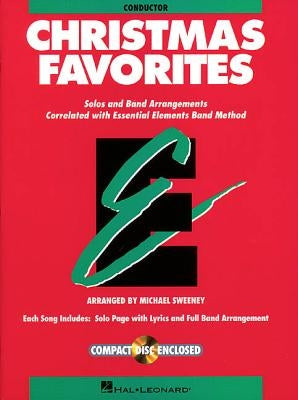 Essential Elements Christmas Favorites: Conductor Book with CD by Sweeney, Michael