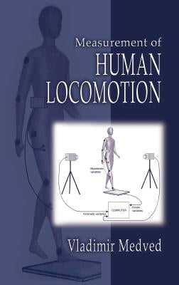 Measurement of Human Locomotion by Medved, Vladimir