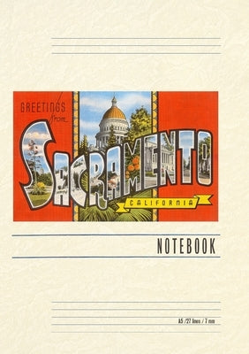 Vintage Lined Notebook Greetings from Sacramento, California by Found Image Press