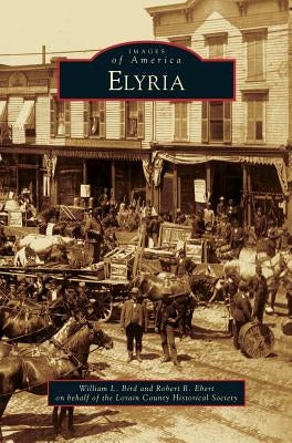Elyria by Bird, William L.