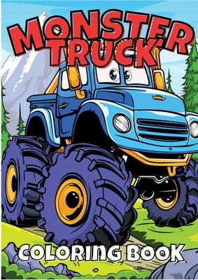 Mega Monster Trucks Coloring Adventure: Unleash the Power of Massive Wheels and Extreme Designs for Kids and Truck Lovers! by Hammoud, Joe