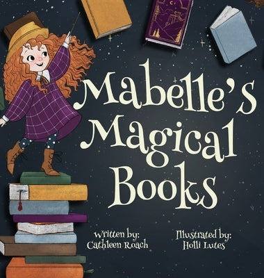 Mabelle's Magical Books by Roach, Cathleen