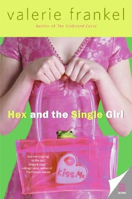 Hex and the Single Girl by Frankel, Valerie