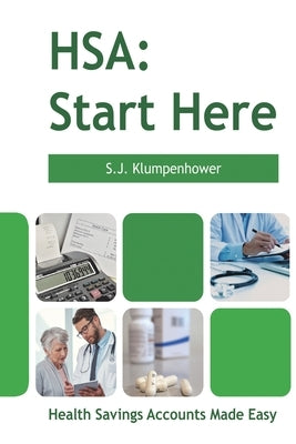 Hsa: Start Here: Start Here by Klumpenhower, S. J.