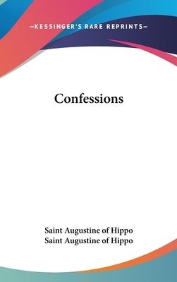 Confessions by Saint Augustine of Hippo