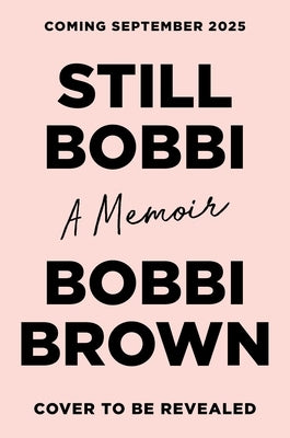 Still Bobbi by Brown, Bobbi