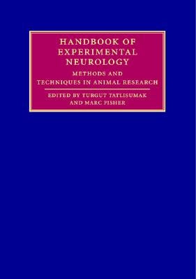 Handbook of Experimental Neurology by Tatlisumak, Turgut