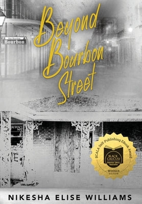 Beyond Bourbon Street by Williams, Nikesha Elise