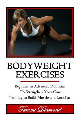 Bodyweight Exercises by Diamond, Tammi