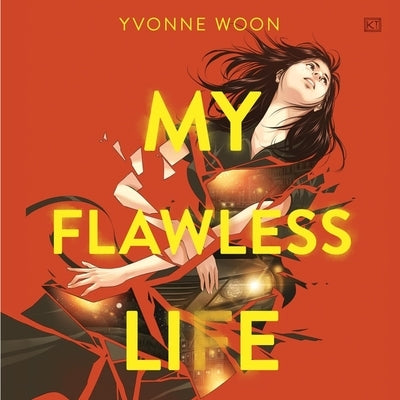 My Flawless Life by Woon, Yvonne