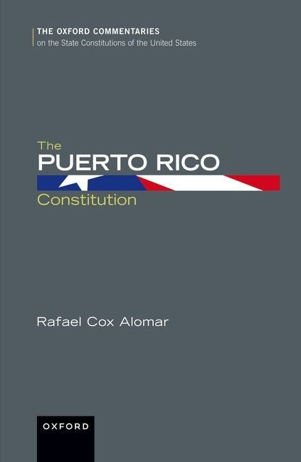 The Puerto Rico Constitution by Alomar, Rafael Cox