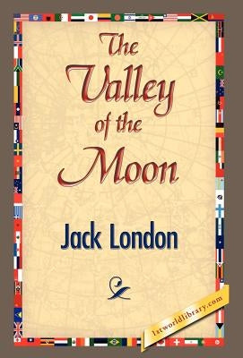 The Valley of the Moon by London, Jack