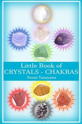 Little Book of Crystals: Chakras by Thorby, Corrina