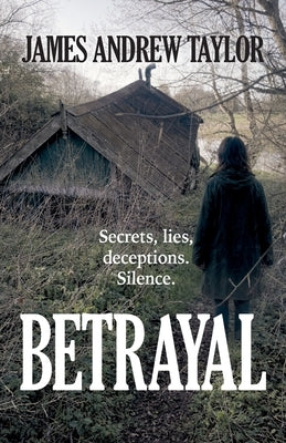 Betrayal by Taylor, James Andrew